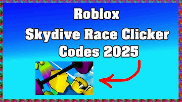 Roblox Skydive Race Clicker Codes 2025 / January ! 😱