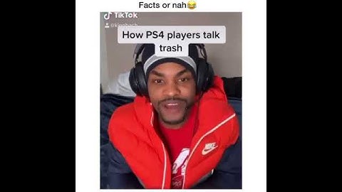 How PS4 players trash talk VS how Xbox players trash talk
