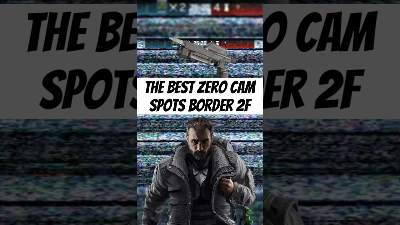 Лучшие точки для нулевой камеры на Border 2F | Гайд по Rainbow Six Siege 