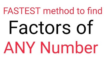 How to find factors of ANY number EASILY!