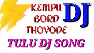 Kempu bordu thovode DJ song 💓 👌