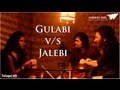 GULABI v/s JALEBI - Telugu Short Film