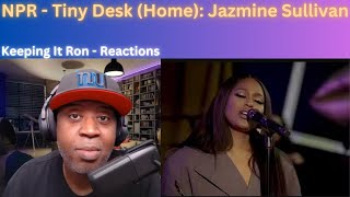 Jazmine Sullivan: Tiny Desk Concert (Home) - Reaction