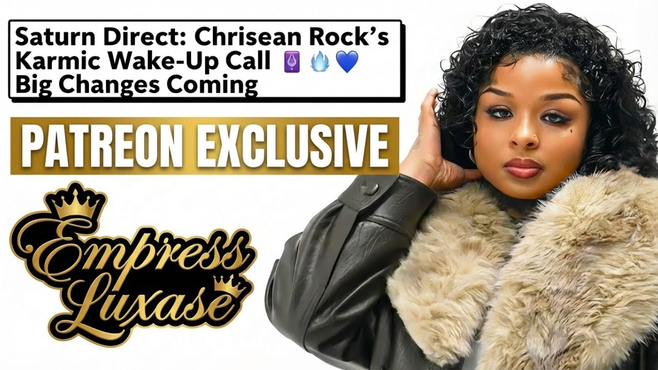 «Saturn Direct: кармический звонок-пробуждение от Chrisean Rock 🔮💙 Грядут большие перемены