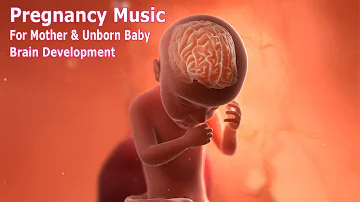 🎵🎵 Pregnancy Music For Mother and Unborn Baby ♥ Baby Kick 🧠👶🏻