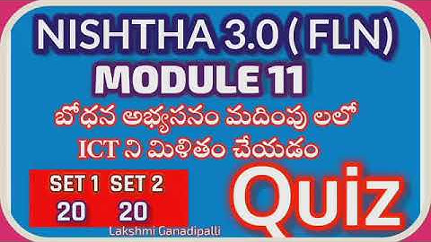 AP_FLN| Module 11|NISHTHA 3.0| Quiz answers|బోధన అభ్యసనం మదింపులో ICT ని మిళితం చేయడం|