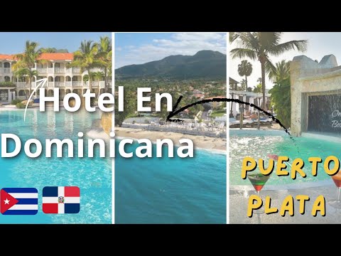 CUBANA MUESTA UN DÍA EN RESORT EN PUERTO PLATA ;MI EXPERIENCIA POR UN DÍA 🇨🇺🇩🇴
