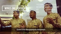 Zuriat Cinta - Bertuah nasyid ( Minus One Version ) Karaoke 2017  - Durasi: 4:16. 