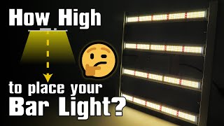 How High to Place LED Grow Light Bars? (For Consistent Light Coverage) Test & Review for Grow Tents