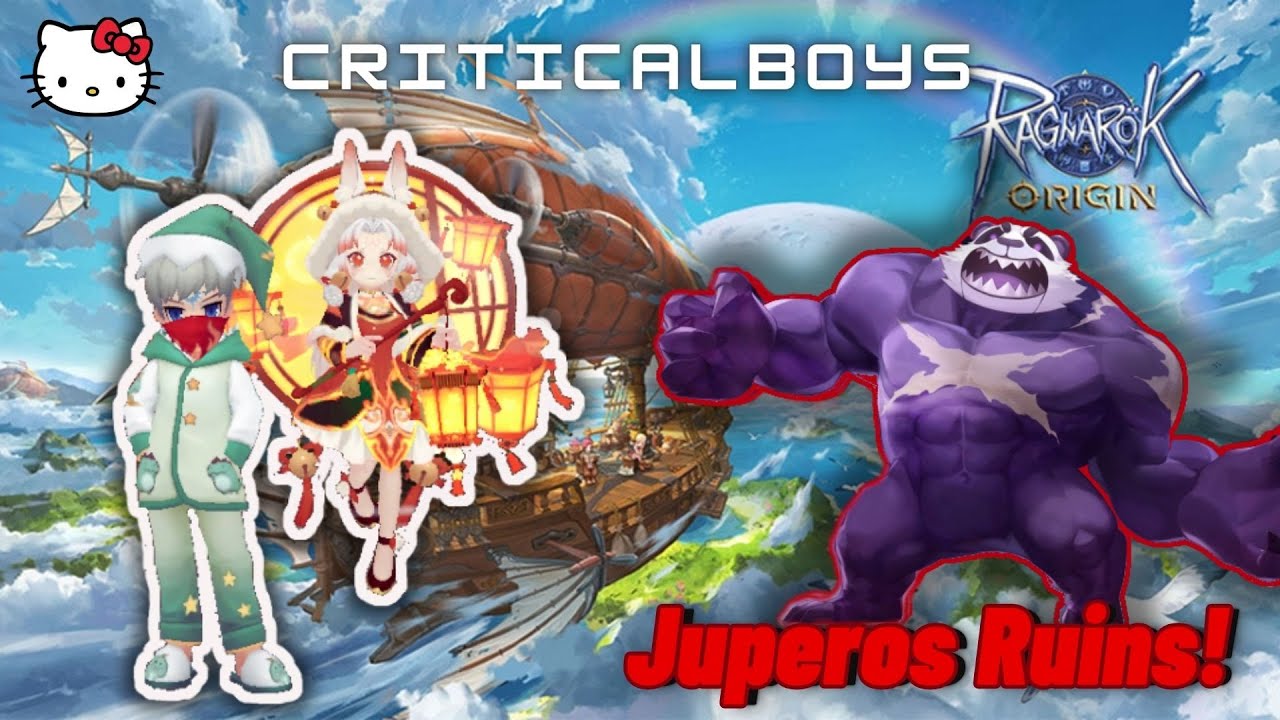 Ragnarok Origin || CriticalBoys || Juperos Ruins Hatred + Event malam ...