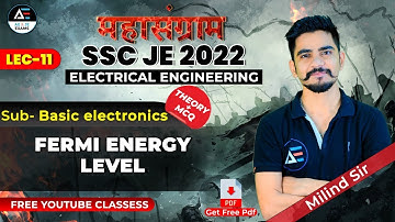 #11 Fermi Energy Level 📖| Basic Electronics महासंग्राम🔥| SSC JE| EE | by Milind Sir