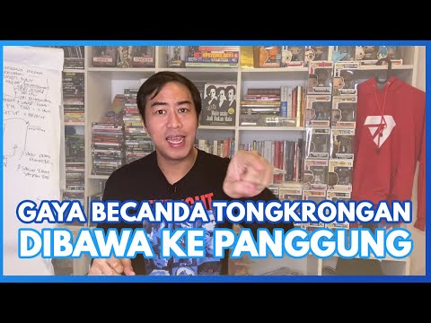GAYA BECANDA TONGKRONGAN DIBAWA KE PANGGUNG?
