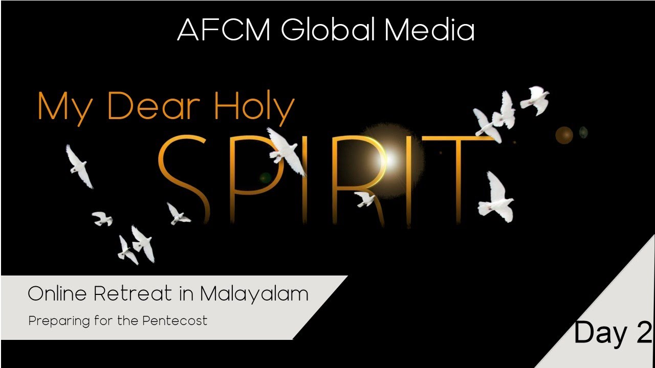 My Dear Holy Spirit Malayalam Retreat Day 2 YouTube my-dear-holy-spirit-malayalam-retreat-day-2-youtube