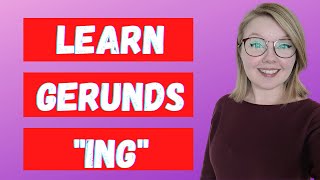 Learn Gerunds in English - How to Use Gerunds and Infinitives - Lesson Only