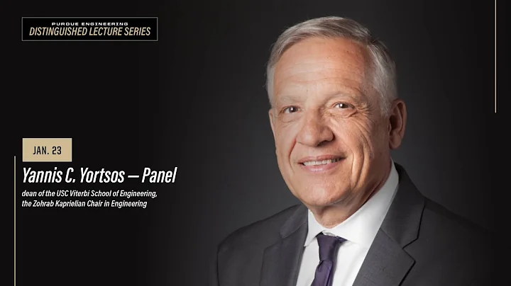 Purdue University Distinguished Lecture Series: Yannis C. Yortsos, Panel