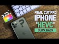 Fix problems with iPhone (HEVC) Footage Black Screen playback & Failed Exports in FCPX?