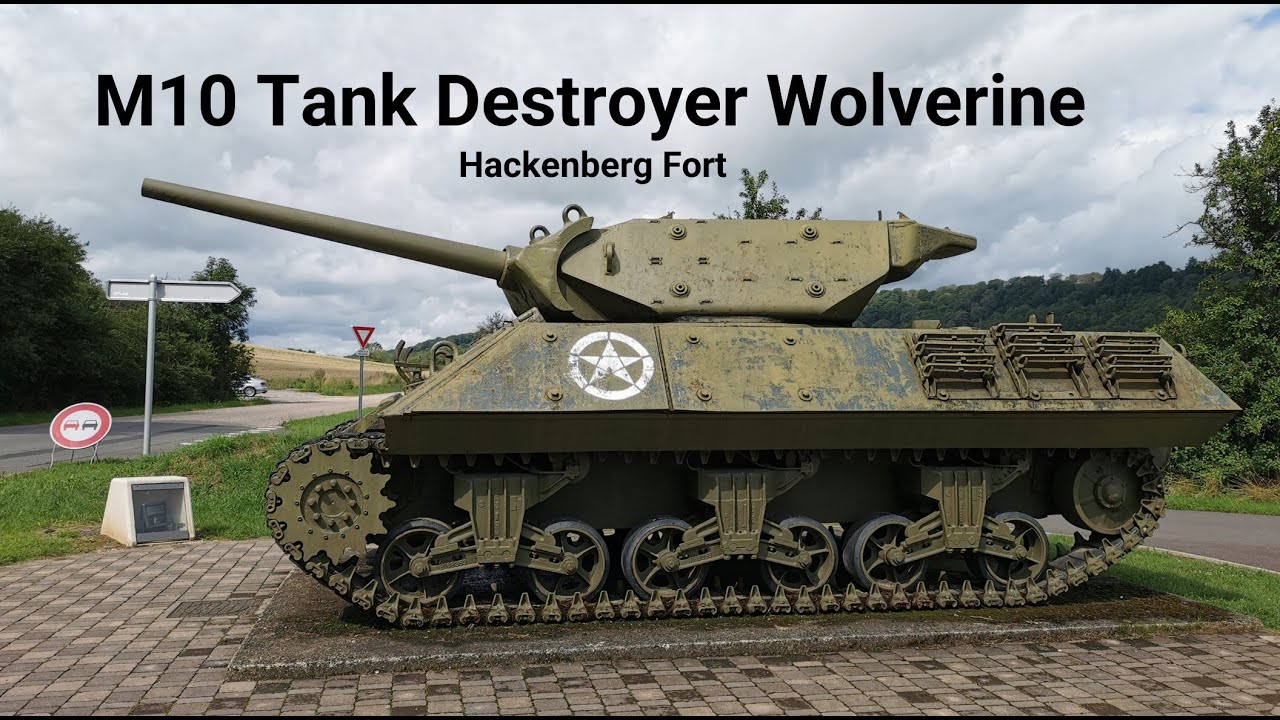 WWII - American M10 Tank Destroyer Wolverine at the Hackenberg Fort ...