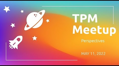 Perspectives : from Product and Engineering of the partnership with TPMs (Panel discussion, Q2