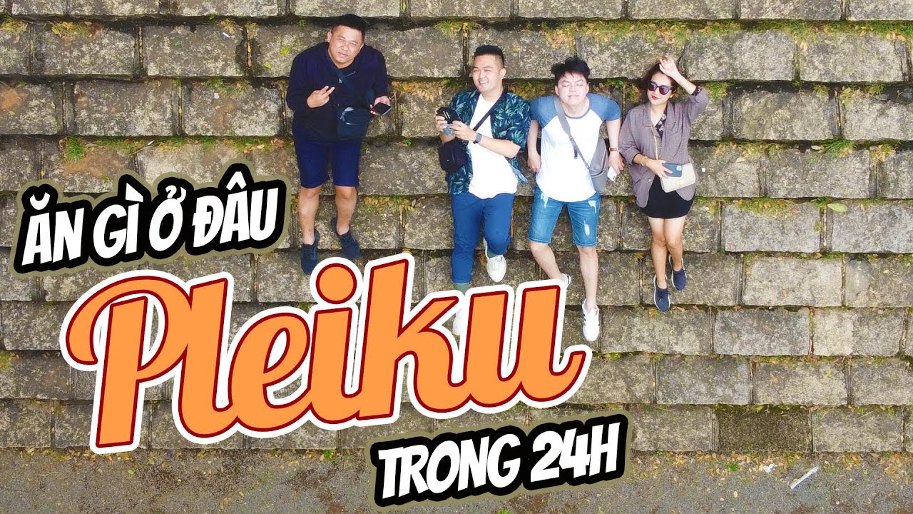pleiku có gì chơi Update 2022 DU LỊCH PLEIKU 24H : ĂN BÚN CUA THÚI, THAM QUAN NGÔI CHÙA ĐẸP NHẤT PLEIKU ! ĂN SẬP SÀI GÒN