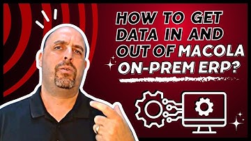 How To Get Data In and Out of Macola On-Premise ERP? #retail #erp #ecommerce #supplychain #edi