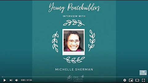 Young Peacebuilders: Michelle Sherman