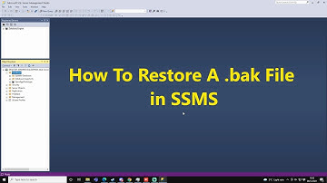 How to Restore a .bak file in SSMS in 55 seconds