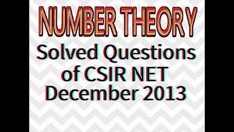 Solved Question of CSIR NET Dec 2013 ||Number Theory