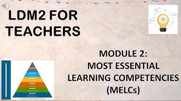 LDM 2 FOR TEACHERS MODULE 2 MOST ESSENTIALS LEARNING COMPETENCIES