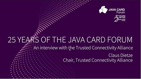 Trusted Connectivity Alliance celebrates collaboration with Java Card Forum