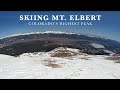 Skiing mt elbert  highest peak in colorado  14433 ft