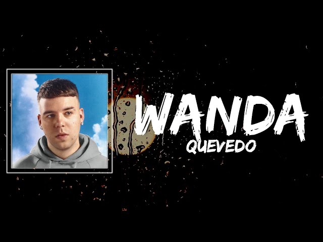 Quevedo - WANDA Lyrics class=