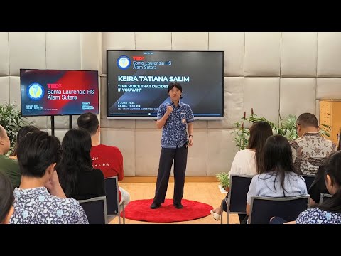 The Voice That Decides If You Win | Keira Tatiana Sallim | TEDxSanta Laurensia HS Alam Sutera Episode cover