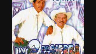 Video thumbnail of "LOS DOS DE LA SIERRA--500 NOVILLOS"