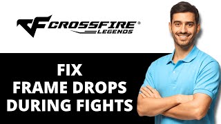 How to Fix Frame Drops in CrossFire Legends During Fights 2026 (UPDATED)