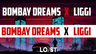 Lost Stories - Bombay dreams x Liggi