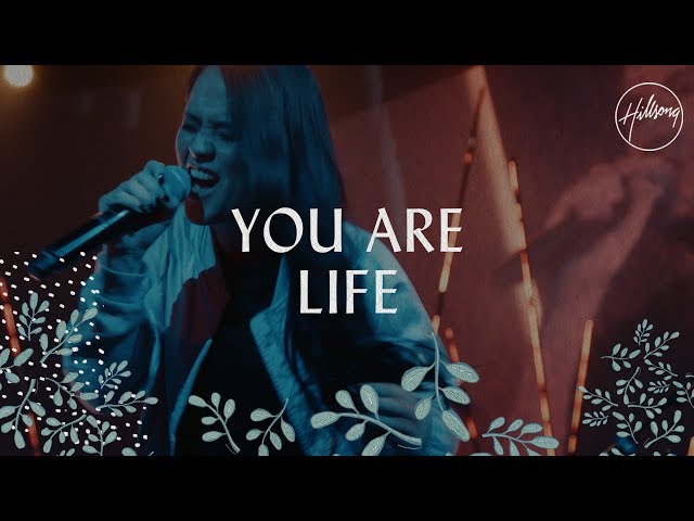 Hillsong - You Are Life