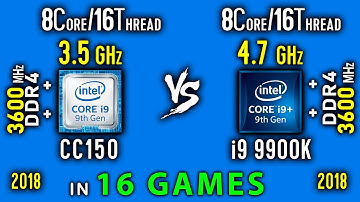 Intel CC150 vs i9 9900K stock Test in 16 Games or i9 9900 vs CC150 (analog i9 9900 - 3.5 GHz)