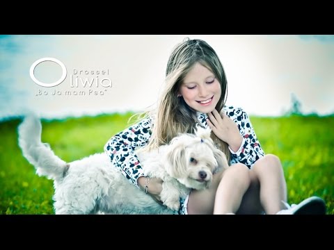 OLIWIA DROSSEL - Bo ja mam psa (2016 Official Video)
