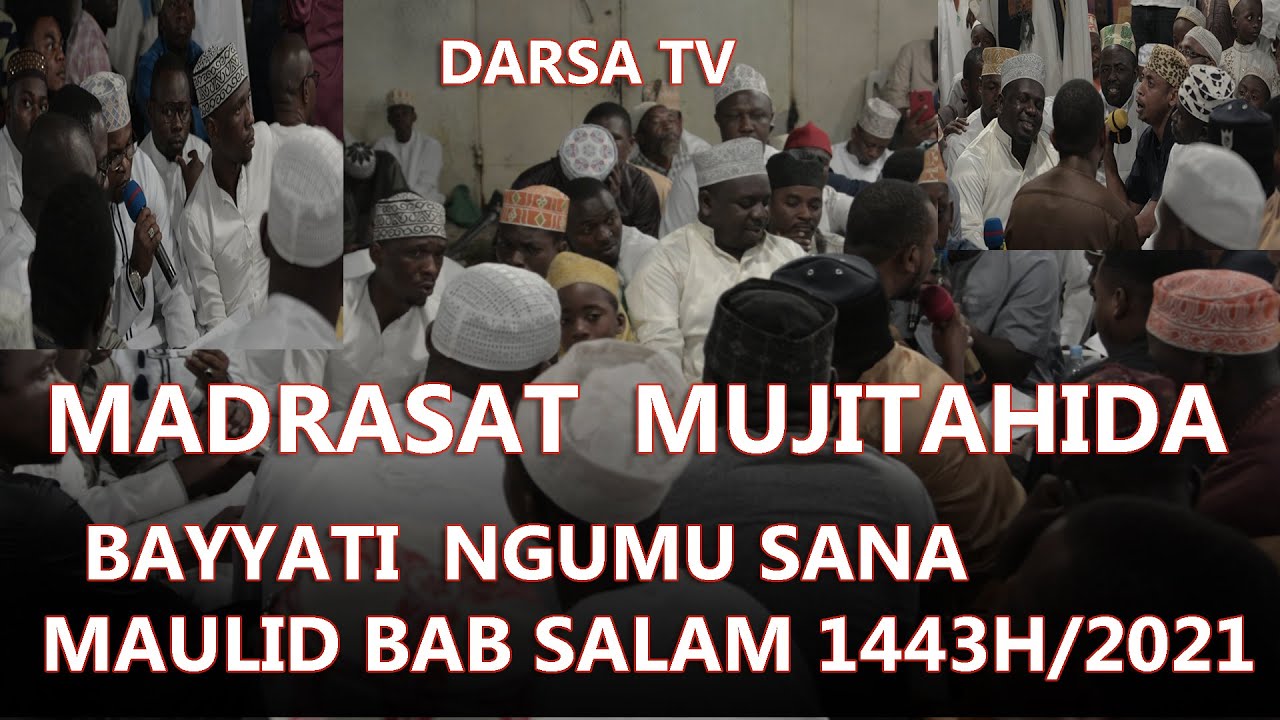 Vita Kubwa Ya Bayyati / Madrasat Mujitahida / Wakiwa Na Abdallah Rajabu Na Giriki / Maulid Bab Salam