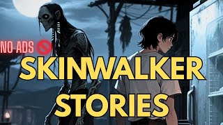 NO ADS ☠️ BEST Skinwalker Stories to Fall Asleep to | Creepypasta Scary Skinwalker Stories screenshot 5