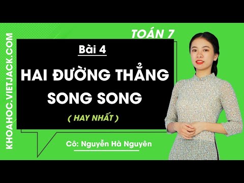 Video Toán học 7 - Bài 4 - Hai đường thẳng song song - Cô... - youtube
