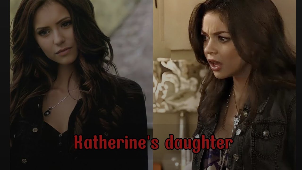 Katherine's daughter (Filha da Katherine) Fanmade