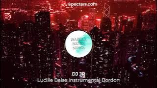 LUCILLE BALSE INSTRUMENTAL BORDON | DJ JR | ISABELA REMIX SONGS