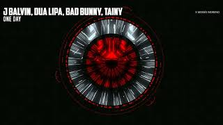 J Balvin  ❌ Dua Lipa  ❌ Bad Bunny  ❌Tainy - UN DIA (ONE DAY)