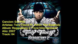 Ese Pito - Tony Touch Ft. Voltio, The Beatnuts