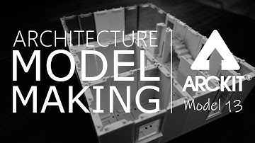Architectural Model Making with ARCKIT - Model 13