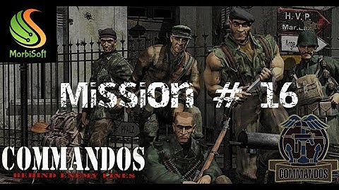 Commandos: Behind Enemy Lines (1998) - Mission 16: Stop Wildfire Walk-through