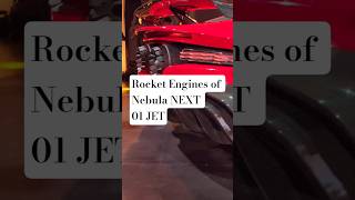 The Rocket Engines of Nebula NEXT 01 JET Edition Just After Unveiling
The Rocket Engines of Nebula NEXT 01 JET Edition Just After Unveiling The Rocket Engines of Nebula NEXT 01 JET Edition Just After Unveiling