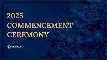 2025 KDI School Commencement & Completion Ceremony