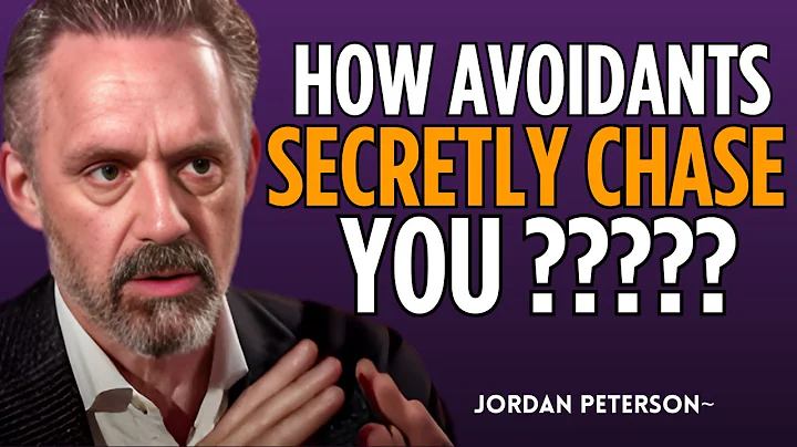 How Avoidants Secretly Chase You (Even When They Pull Away) | Jordan Peterson Motivation Speech